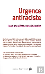 Urgence Anti-Raciste ; Pour Une Démocratie Inclusive-Pour Un Nouveau Monde