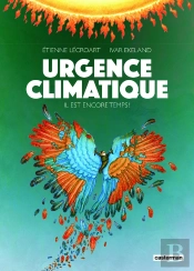 Urgence Climatique : Il Est Encore Temps !