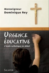 Urgence Éducative ; L'École Catholique En Débat