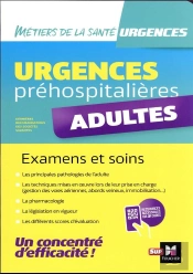 Urgence Prehospitaliere - Examens Et Soins - Adultes