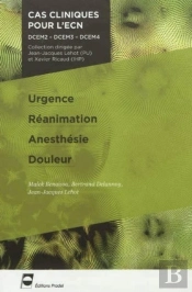 Urgence - Réanimation - Anesthésie - Douleur : Dcem2 - Dcem3 - Dcem4.