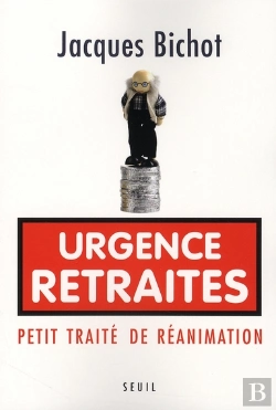 Bertrand.pt - Urgence Retraites ; Petit Traité De Réanimation