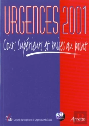 Urgences 2001 ; Cours Superieurs Et Mises Au Point