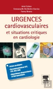 Urgences Cardiovasculaires Et Situations Critiques En Cardiologie ; Fiches Pratiques