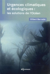 Urgences Climatiques Et Écologiques : Les Solutions De L'Océan