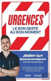 Urgences : Le Bon Geste Au Bon Moment