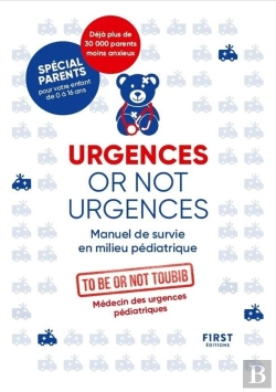 Bertrand.pt - Urgences Or Not Urgences : Manuel De Survie En Milieu Pédiatrique