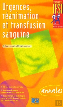 Bertrand.pt - Urgences Reanimation Et Transfusion ; Sujets Officiels Corriges