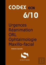 Urgences Reanimation Orl Ophtalmologie Maxillo Faciale Codex Ecn 6/10