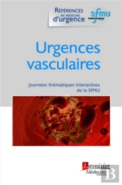Urgences Vasculaires ; Journées Thématiques Interactives De La Sfmu