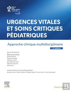 Bertrand.pt - Urgences Vitales Et Soins Critiques Pédiatriques : Approche Clinique Multidisciplinaire (3e Édition)