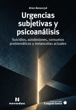 Bertrand.pt - Urgencias Subjetivas Y Psicoanálisis