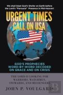 Urgent Times Call On Usa
