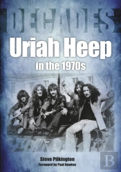 Uriah Heep In The 1970s