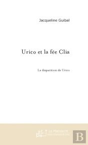 Urico Et La Fée Clia