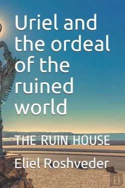 Bertrand.pt - Uriel And The Ordeal Of The Ruined World