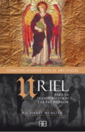 Uriel, Comunicándose Con El Arcángel