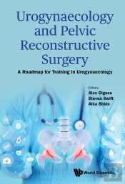 Urogynaecology And Pelvic Reconstructive Surgery