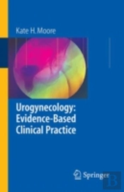 Urogynecology: Evidence-Based Clinical Practice