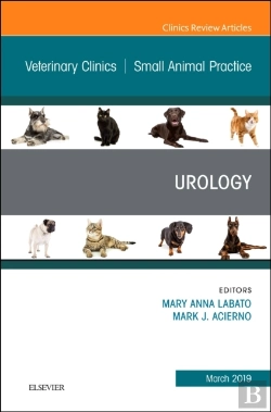 Bertrand.pt - Urology, An Issue Of Veterinary Clinics Of North America: Small Animal Practice