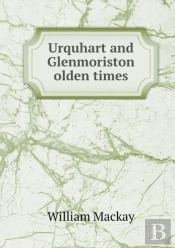 Urquhart And Glenmoriston Olden Times