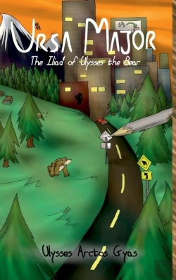 Bertrand.pt - Ursa Major: The Iliad Of Ulysses The Bear