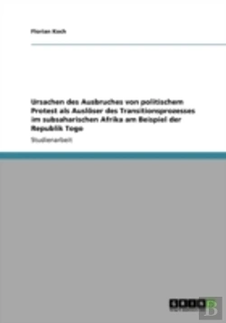 Bertrand.pt - Ursachen Des Ausbruches Von Politischem Protest Als Ausloser Des Transitionsprozesses Im Subsaharischen Afrika Am Beispiel Der Republik Togo