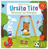 Ursito Tito - Brincar no Parque