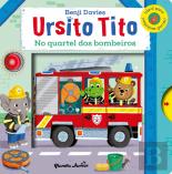 Ursito Tito - No Quartel dos Bombeiros