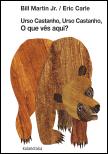 Urso Castanho, Urso Castanho, o Que Vês Aqui?