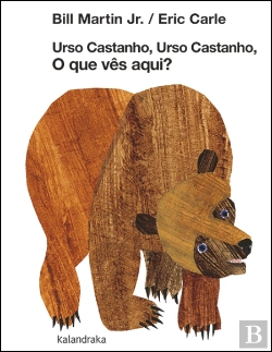 Bertrand.pt - Urso Castanho, Urso Castanho, o Que Vês Aqui?