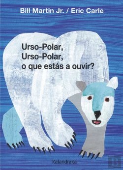 Bertrand.pt - Urso-Polar, Urso-Polar, o Que Estás a Ouvir?