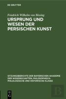 Ursprung Und Wesen Der Persischen Kunst