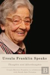 Ursula Franklin Speaks