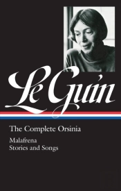 Ursula K. Le Guin: The Complete Orsinia (Loa #281)