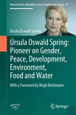 Bertrand.pt - Ursula Oswald Spring: Pioneer On Gender, Peace, Development, Environment, Food And Water
