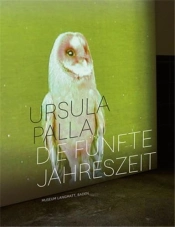 Ursula Palla Die Funfte Jahreszeit /Allemand
