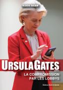 Ursulagates : La Compromission Par Les Lobbys