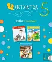 Urtxintxa 5 Urte. 1. Hiruhilabeteko Ipuinak (1-3)