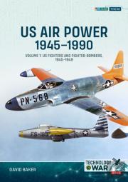 Us Air Power 1945-1990 Volume 1