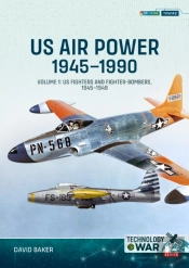 Us Air Power 1945-1990 Volume 1