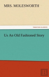 Us An Old Fashioned Story