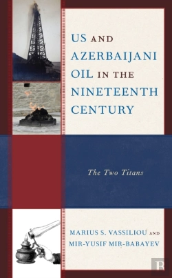 Bertrand.pt - Us And Azerbaijani Oil In The Nineteenth Century