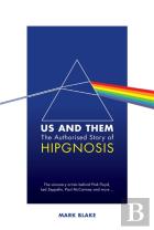 Us And Them: The Authorised Story Of Hipgnosis
