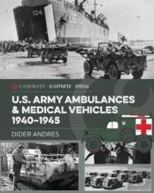 U.S. Army Ambulances And Medical Vehicles In World War Ii