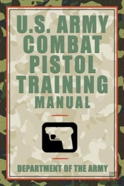 Bertrand.pt - U.S. Army Combat Pistol Training Manual