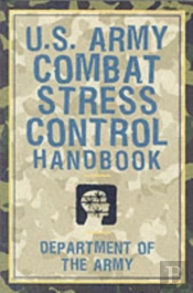 U.S. Army Combat Stress Control Handbook