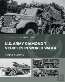 Bertrand.pt - U.S. Army Diamond T Vehicles In World War Ii