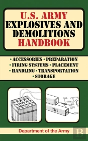 U.S. Army Explosives And Demolitions Handbook