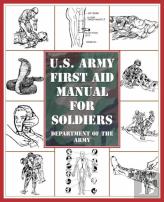 U.S. Army First Aid Manual For Soldiers